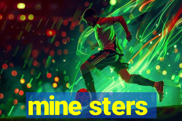 mine sters
